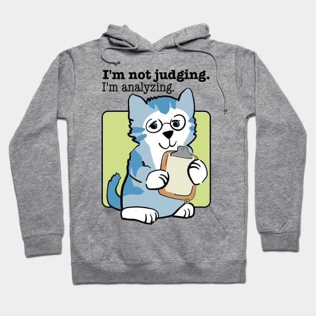 Not Judging Analyzing Blue Kitten Hoodie by Sue Cervenka